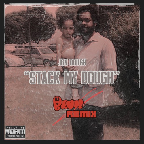 Jon Dough - Stack My Dough (DJ Brute Bmore Remix)