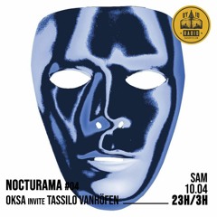 Nocturama #04 - Oksa invite : Tassilo Vanhöfen - 10/04/2021