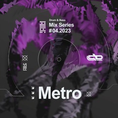 Metro - Central Beatz Mix Series #04.2023