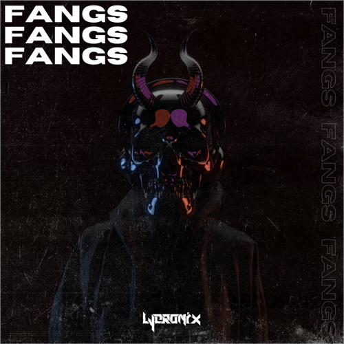 Fangs