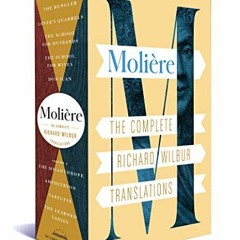 [PDF] ❤️ Read Moliere: The Complete Richard Wilbur Translations by  Moliere,Richard Wilbur,Adam