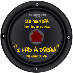 PREMIERE: Joe Ventura - I Had A Dream (The Wake Up Mix Club) [BIG Speaker Music]