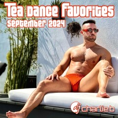 Tea Dance Favorites - September 2024