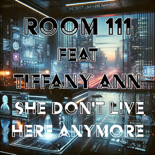 Room 111 feat. Tiffany Ann - She Don't Live Here Anymore (Afterhours Mix)