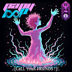 WiWiMaN - CaLL YouR FRieNDS ! [feat TyBaLBoo]