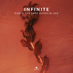Dubio & TH3 DARP - Infinite (feat. Bunny Blake)