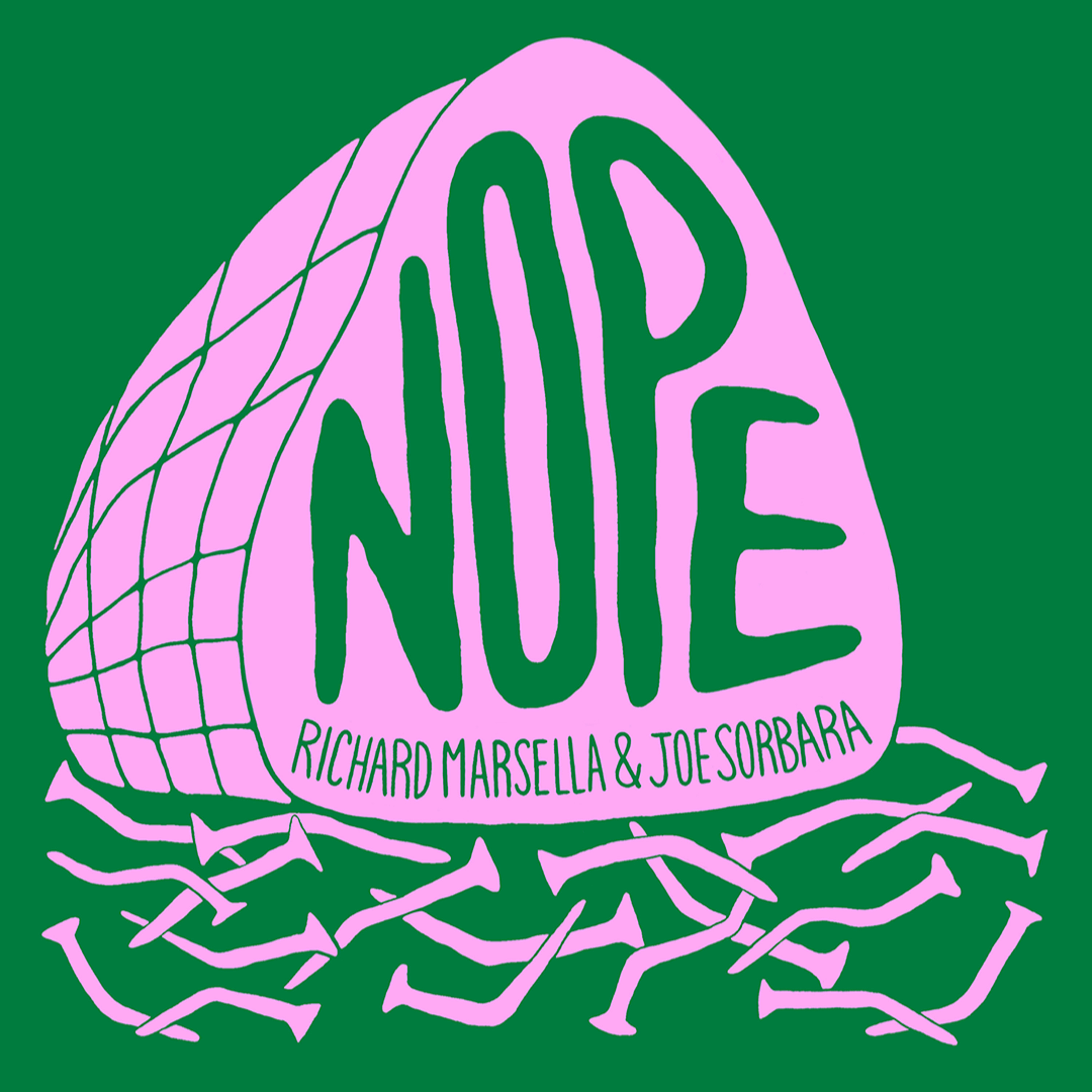 EP. 219 - NOPE (Joe Sorbara & Rich Marsella) episode artwork