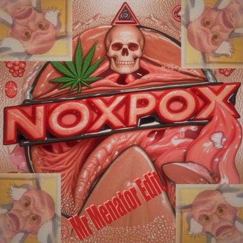 Noxpox - Uno Tekno (Mr Menator Edit)