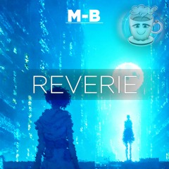 Reverie - MoonBias x LilCoffeeCup