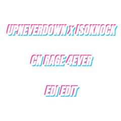 CN RAGE 4EVER (EDI EDIT)