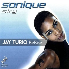 Sonique - Sky (Jay Turio ReRise) [!!Filtered preview!!]