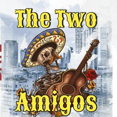The Two Amigos- Tequila.mp3