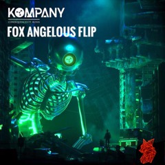 Kompany - Consequences feat. RUNN (Fox Angelous Flip)