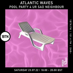 Atlantic Waves Pool Party Mix - 23.07.2022