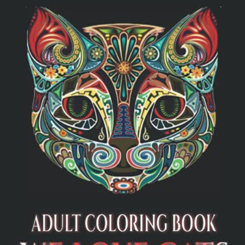 [View] EPUB 💑 WE LOVE CATS ADULT COLORING BOOK: 70 Designs of Cute and Playful Kitte