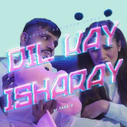 - Dil Kay Isharay (DKI) - Official Music