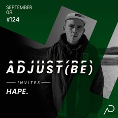 Adjust (BE) Invites #124 | HAPE. |