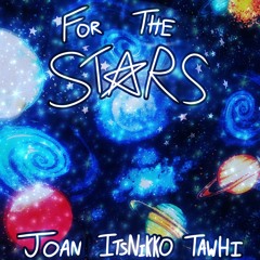 FOR THE STARS (feat. ItsNikko & Tawhi) (Prod. j0an x 1kiddraco x thedylanhyde)