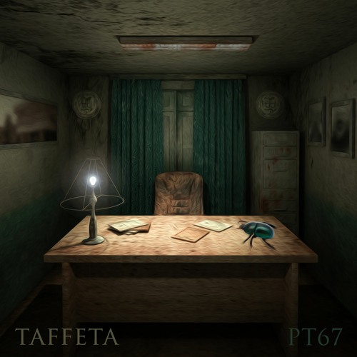 TAFFETA | Part 67