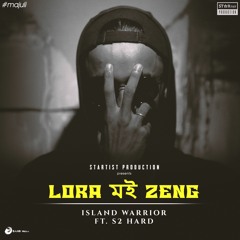 Lora Moi Zeng (feat. S2 Hard)