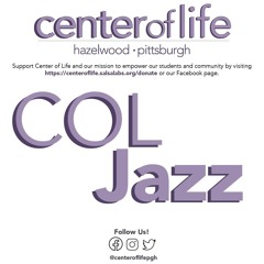 07.29.20 COL Jazz LIVE! @ COL HQ in Hazelwood