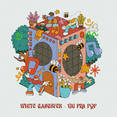 White Gangster - Vai Pra PQP