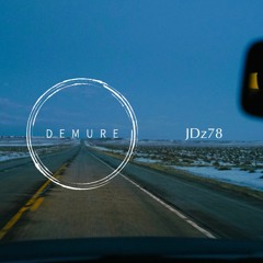Demure Dubcast #3 - JDz78