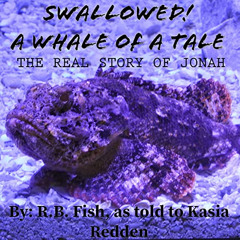 [View] EBOOK 💞 Swallowed!: A Whale of a Tale by  Kasia Redden,Rebecca Wang,KASIA RED