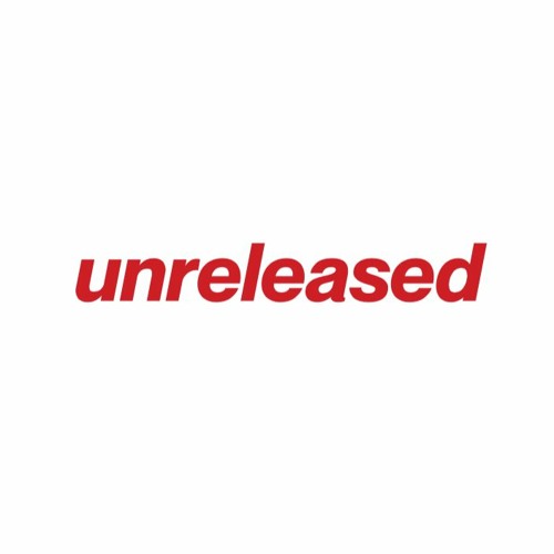 Unreleased Tracks