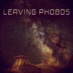 Leaving Phobos