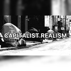 CAPITALIST REALISM