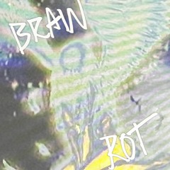 brain rot