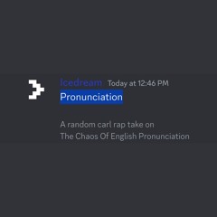 Pronunciation (The Chaos)