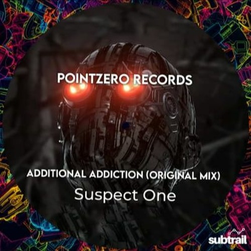 Trail Picks: Suspect One - Additional Addiction (Original Mix) [Pointzero Records]
