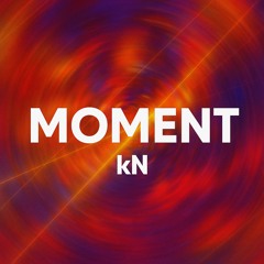 kN - Moment | New EDM Festival Hit 2025 🔥🎧