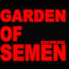 Garden Of Semen
