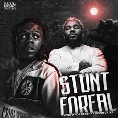 kevin gates - stunt forreal