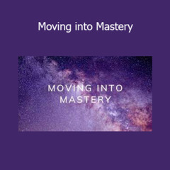 Download Emily Fletcher - Moving into Mastery