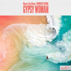 Masove, Alex D'Rosso, TOOMANYLEFTHANDS - Gypsy Woman