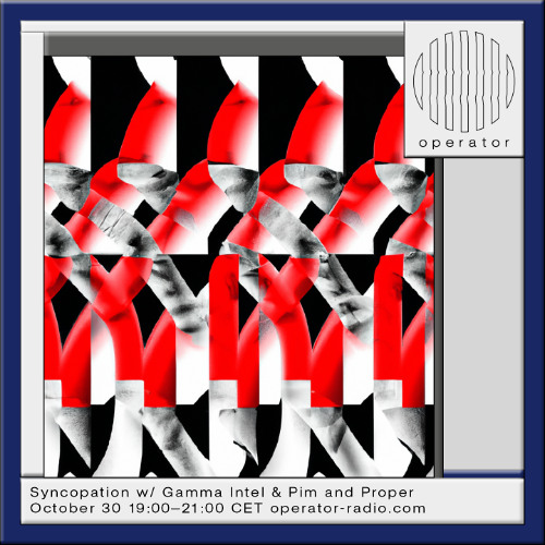 Syncopation #4 @ Operator Radio
