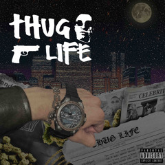 THUG LIFE