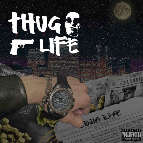 THUG LIFE