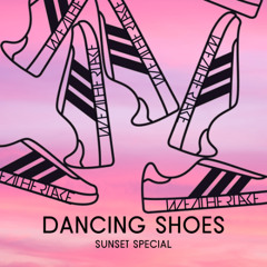 Dancing Shoes Sunset Special Mixtape