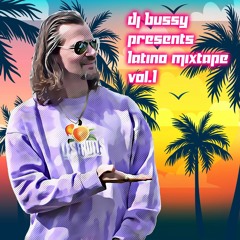 DJ BSY - Presents Latino Mixtape VOL. 0
