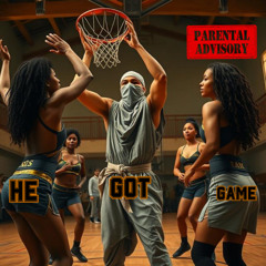 HE GOT GAME (OFFICIAL AUDIO)