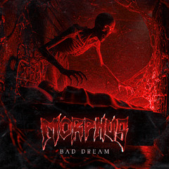 BAD DREAM