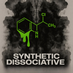 SYNTHETIC DISSOCIATIVE - (UPTEMPO)