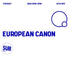 Sub Séries w/ European Canon | Rádio Quântica [21.11.2023]