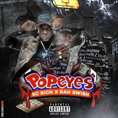 KC RICH x RAH SWISH - POPEYES