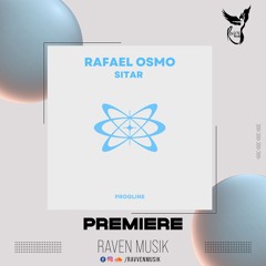 PREMIERE: Rafael Osmo - Sitar [Progline Records]